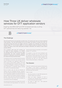 How Three UK deliver wholesale services for OTT application vendors